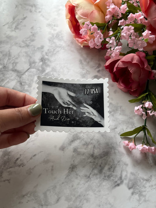 Touch Her and Die Sticker